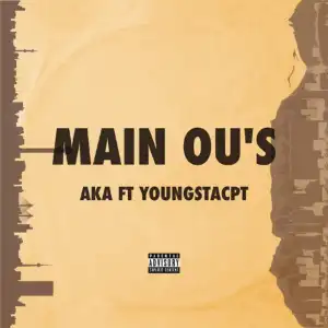 Aka - Main Ou’s Ft. YoungstaCPT